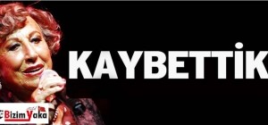 Müzeyyen Senar hayatını kaybetti