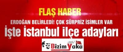 AK Parti'nin İstanbul ilçe adayları belli oldu