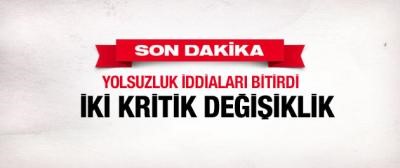 Kabinede iki kritik değişiklik!