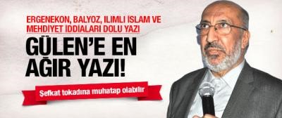 Dilipak'tan Gülen'e en ağır yazı
