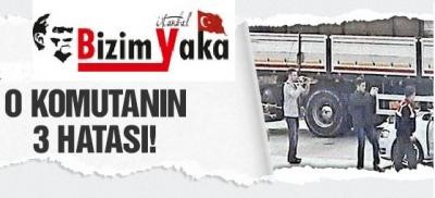 Adana'da TIR'ların aranması talimatı veren Albay Çokay'ın 3 hatası..