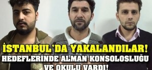 İstanbul'da Yakalandılar