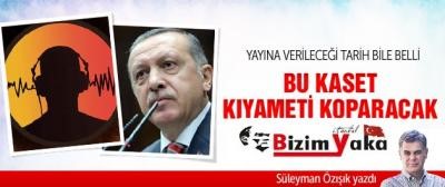 Bu kaset Türkiye'de kıyameti koparacak!