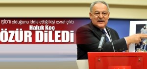 Haluk Koç  Özür Diledi...