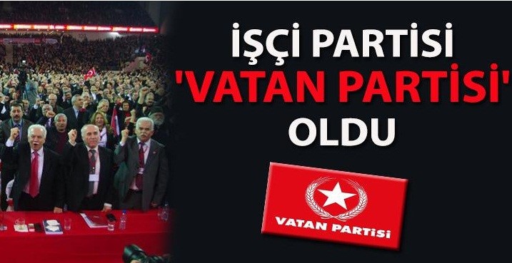 İşçi Partisi 'Vatan Partisi' oldu