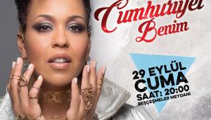 'CUMHURİYET BENİM' FESTİVALİ MAYA AZUCENA KONSERİYLE BAŞLIYOR