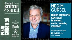 Nedim Gürsel Ataşehirli okurlarıyla buluşuyor
