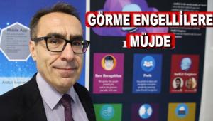 GÖRME ENGELLİLER İÇİN YENİ UMUT