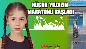 KÜÇÜK YILDIZIN MARATONU BAŞLADI