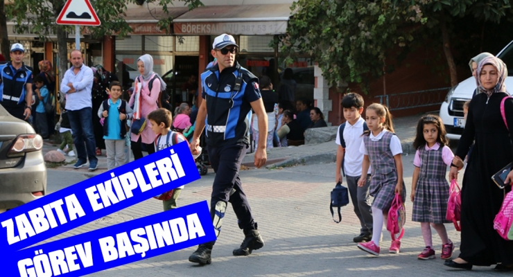 ZABITA EKİPLERİ 7/24 GÖREV BAŞINDA