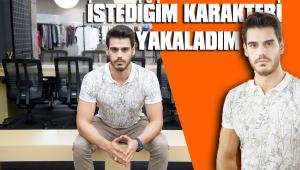 İSTEDİĞİM KARAKTERİ YAKALADIM