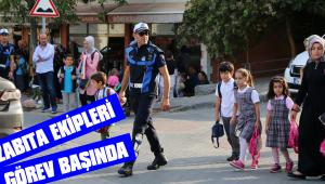 ZABITA EKİPLERİ 7/24 GÖREV BAŞINDA