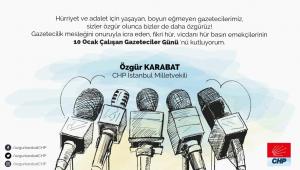 Özgür Karabat'tan 10 Ocak Çalışan Gazeteciler Günü Mesajı