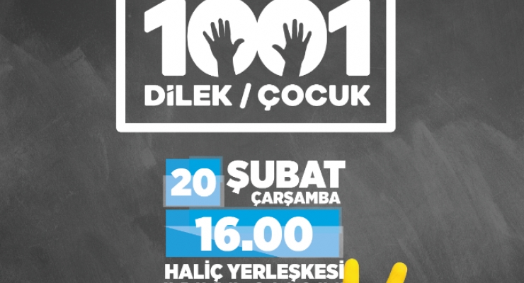 1001 çocuk 1001 Dilek Projesi köy okullarında eğitim gören çocukların hayalleriyle buluşuyor..