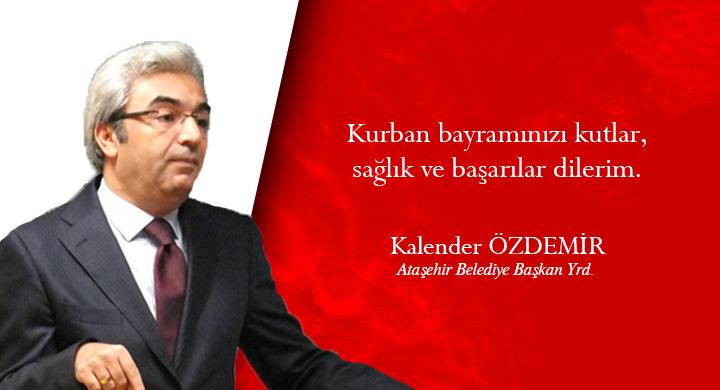 KALENDER ÖZDEMİR'den BAYRAM MESAJI 