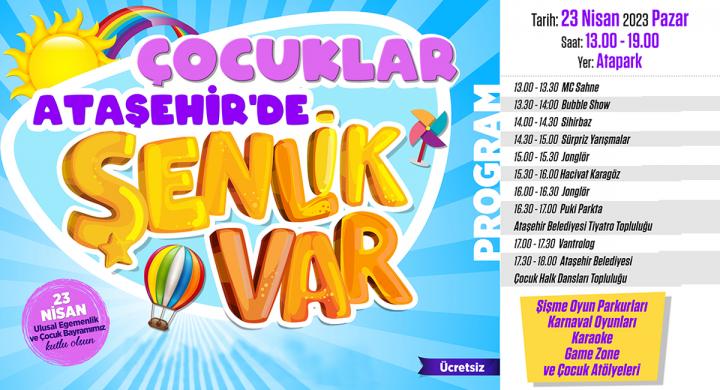 ATAŞEHİR’DE ÇOCUKLAR İÇİN 23 NİSAN’A ÖZEL ETKİNLİKLER   