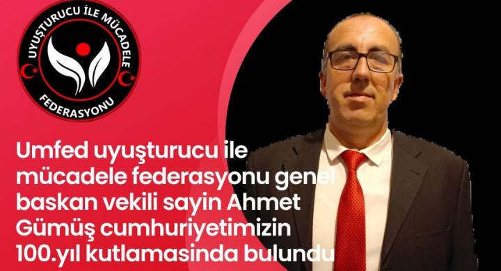 Umfed uyuşturucu ile mücadele federasyonu genel baskan vekili sayin Ahmet Gümüş cumhuriyetimizin 100.yıl kutlamasinda bulundu