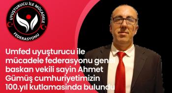 Umfed uyuşturucu ile mücadele federasyonu genel baskan vekili sayin Ahmet Gümüş cumhuriyetimizin 100.yıl kutlamasinda bulundu