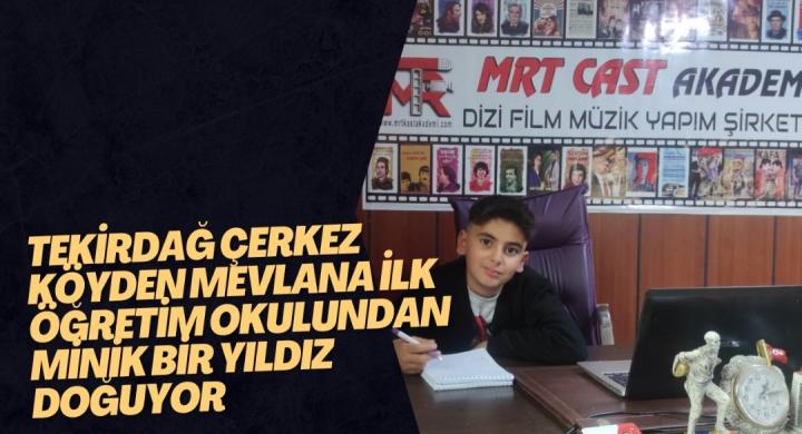 Tekirdağ Çerkez köyden mevlana ilk öğretim okulundan minik bir yıldız doğuyor