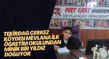 Tekirdağ Çerkez köyden mevlana ilk öğretim okulundan minik bir yıldız doğuyor