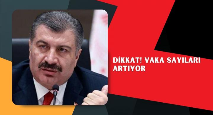 Dikkat! Vaka sayıları artıyor