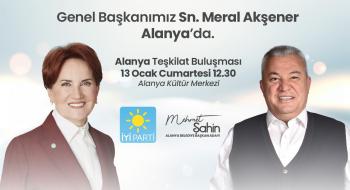 MERAL AKŞENER ALANYA’YA GELİYOR ŞAHİN’DEN DAVET