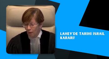 Lahey'de tarihi İsrail kararı!