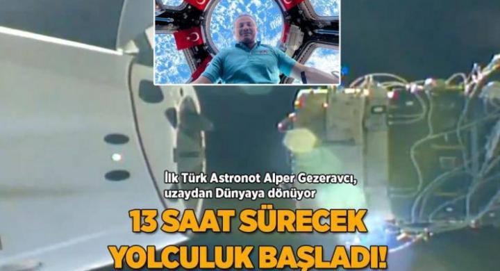 Son dakika… Alper Gezeravcı uzaydan dönüyor