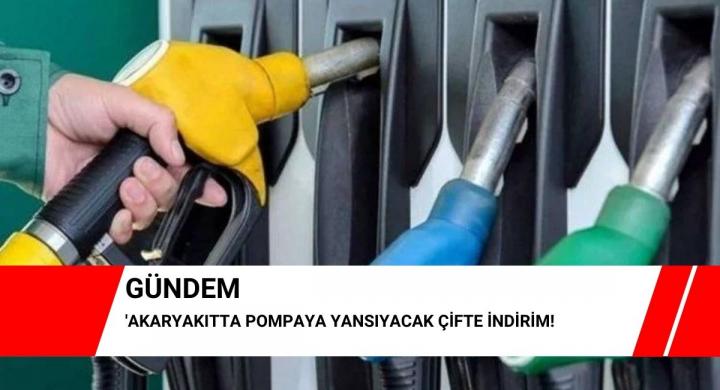 Akaryakıtta pompaya yansıyacak çifte indirim!