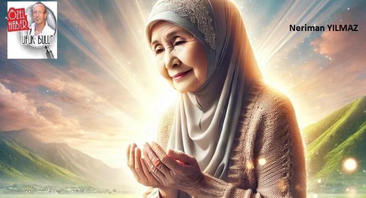 İnanç ve Şifa Dolu Bir Hayat: 75 Yaşındaki Hacı Neriman Yılmaz İnsanlara Işık Oluyor