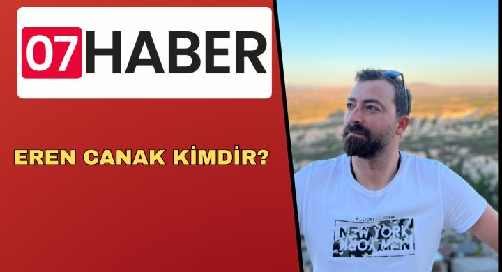 EREN CANAK KİMDİR?