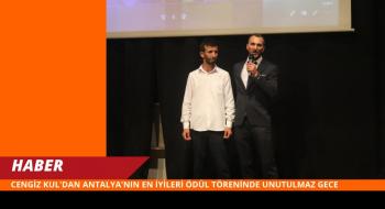 Cengiz Kul'dan Antalya'nın En İyileri Ödül Töreninde Unutulmaz Gece*
