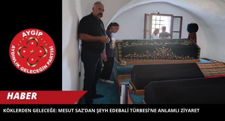 Köklerden Geleceğe: Mesut Saz’dan Şeyh Edebali Türbesi’ne Anlamlı Ziyaret