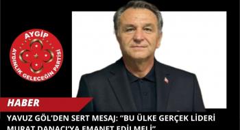 Yavuz Göl’den Sert Mesaj: “Bu Ülke Gerçek Lideri Murat Danacı’ya Emanet Edilmeli”