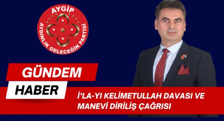 İ’LA-YI KELİMETULLAH DAVASI VE MANEVÎ DİRİLİŞ ÇAĞRISI