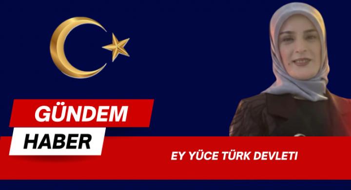 Ey Yüce Türk Devleti”