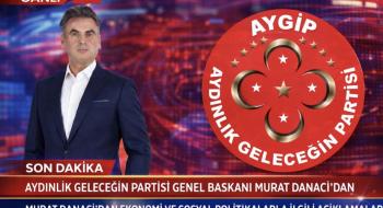 Aydınlık Geleceğin Partisi Genel Başkanı Murat Danacı’dan Ekonomi ve Sosyal Politikalarla İlgili Açıklamalar