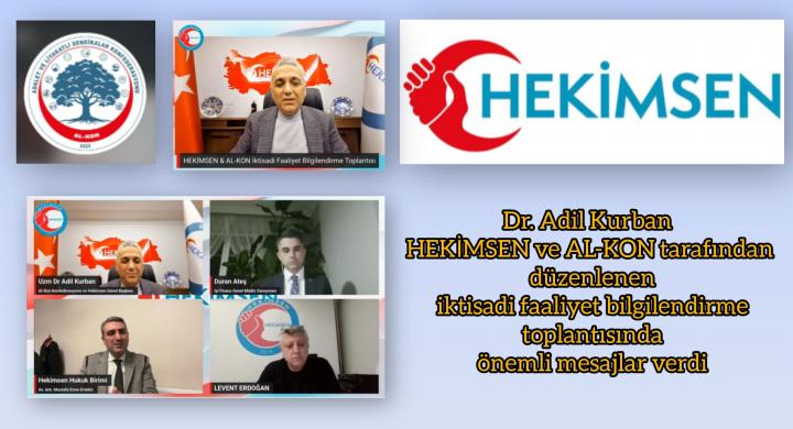HEKİMSEN ve AL-KON Genel Başkanı Uzm. Dr. Adil Kurban: “Birliğimizin gücüyle konuttan sanayiye çok büyük işler yapabiliriz”