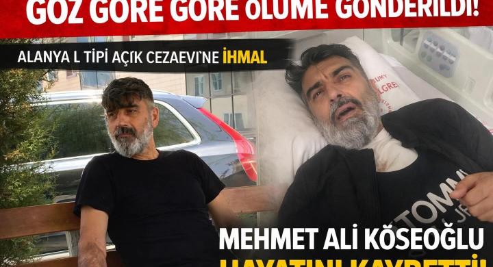 Göz Göre Göre Ölüme Gönderildi” – Alanya L Tipi Cezaevi’nde İhmal İddiası: Mehmet Ali Köseoğlu Hayatını Kaybetti