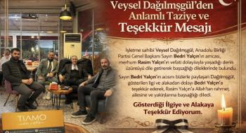 Veysel Dağılmışgül’den Anlamlı Taziye ve Teşekkür Mesajı